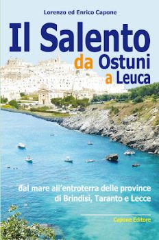Visualizza i dettagli per Il Salento. Da Ostuni a Leuca Immagine di Il Salento. Da Ostuni a Leuca